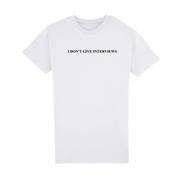 T-SHIRT I DON'T GIVE INTERVIEWS